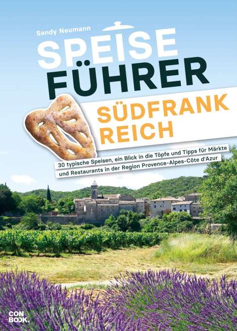 Sandy Neumann: Speiseführer Südfrankreich, Buch