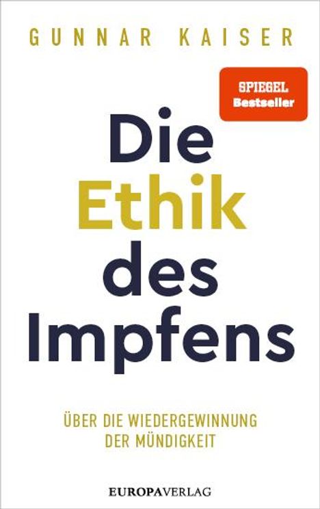 Gunnar Kaiser: Die Ethik des Impfens, Buch