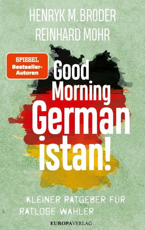 Henryk M. Broder: Good morning Germanistan!, Buch