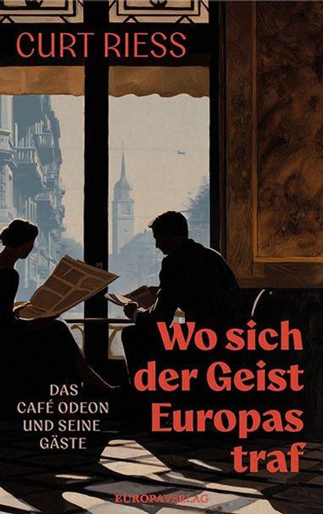 Text: "Curt Riess. Wo sich der Geist Europas traf. Das Café Odeon und seine Gäste. Europaverlag." Illustration zeigt zwei Personen in einem Café.