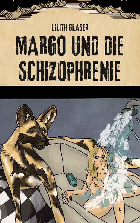 Lilith Glaser: Margo & die Schizophrenie, Buch