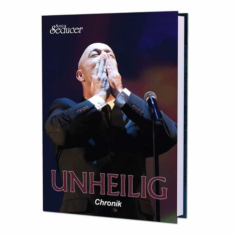 Unheilig Chronik von Sonic Seducer, Buch