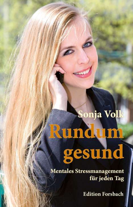 Sonja Volk: Volk, S: Rundum gesund, Buch