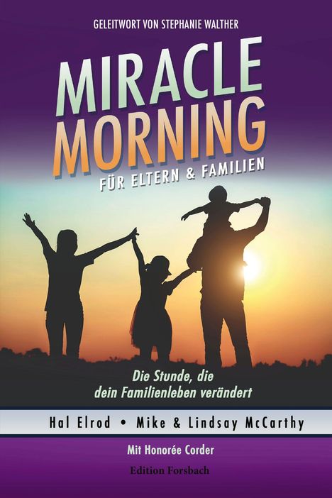 Hal Elrod: Miracle Morning für Eltern &amp; Familien, Buch