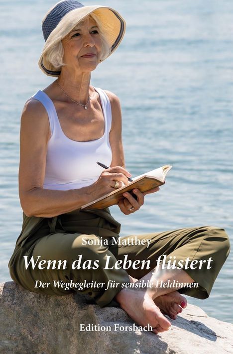 Sonja Matthey: Wenn das Leben flüstert, Buch