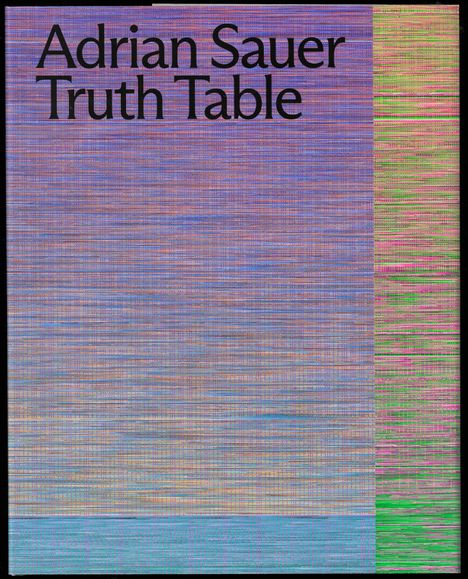 Adrian Sauer: Truth Table, Buch