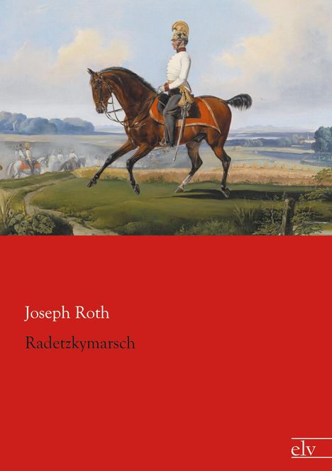 Joseph Roth: Radetzkymarsch, Buch