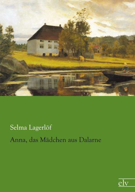 Selma Lagerlöf: Anna, das Mädchen aus Dalarne, Buch