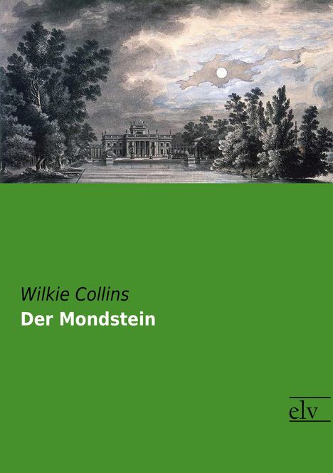 Wilkie Collins: Der Mondstein, Buch