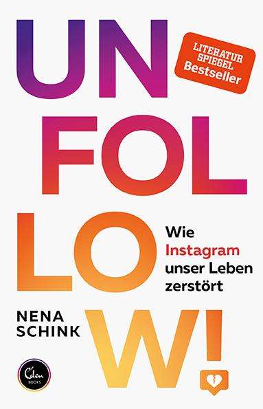 Nena Schink: Unfollow!, Buch