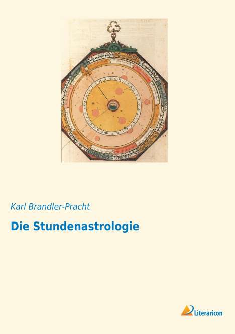 Karl Brandler-Pracht: Die Stundenastrologie, Buch