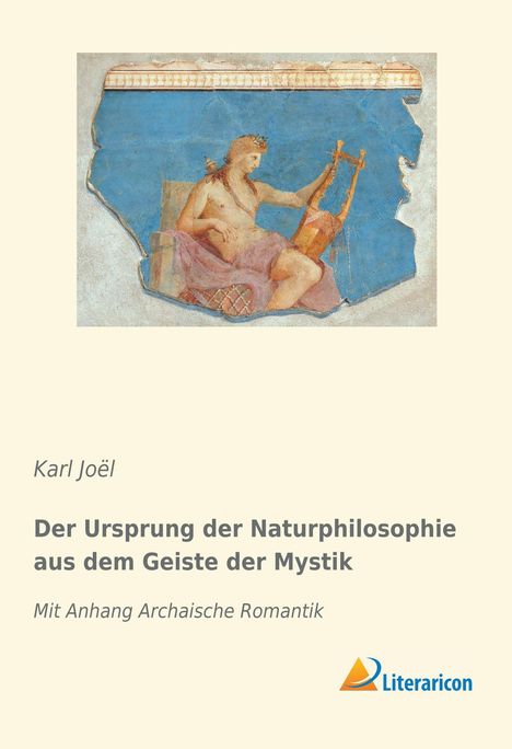 Karl Joël: Der Ursprung der Naturphilosophie aus dem Geiste der Mystik, Buch