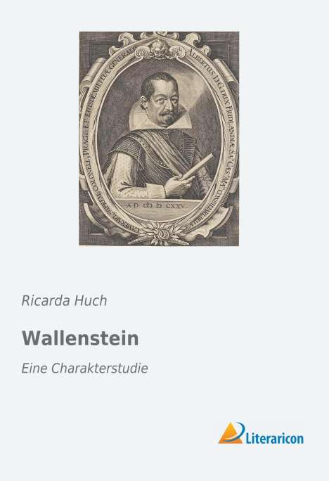 Ricarda Huch: Wallenstein, Buch