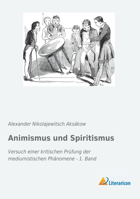 Alexander Nikolajewitsch Aksákow: Animismus und Spiritismus, Buch