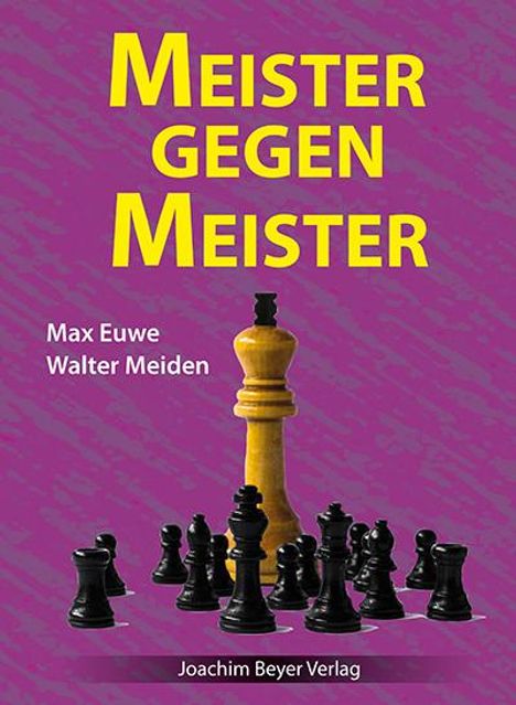 Max Euwe: Meister gegen Meister, Buch