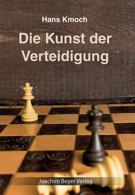Hans Kmoch: Die Kunst der Verteidigung, Buch