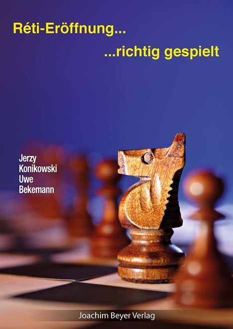 Uwe Bekemann: Reti-Eröffnung - richtig gespielt, Buch