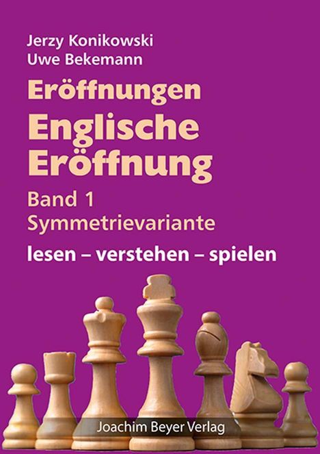 Jerzy Konikowski: Eröffnungen - Englische Eröffnung Band 1 Symmetrievariante, Buch