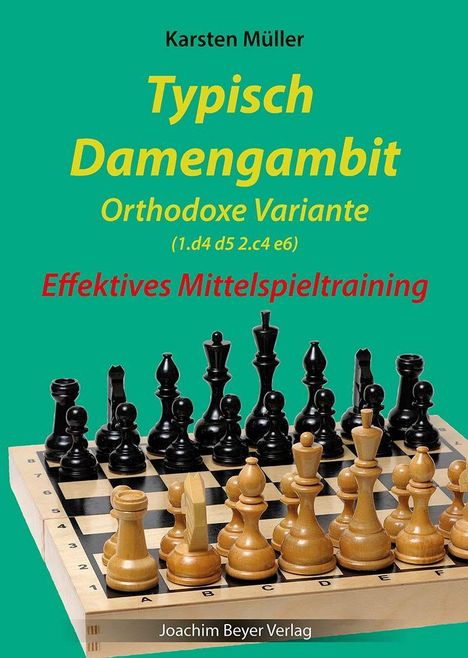 Karsten Müller: Typisch Damengambit - Orthodoxe Variante, Buch