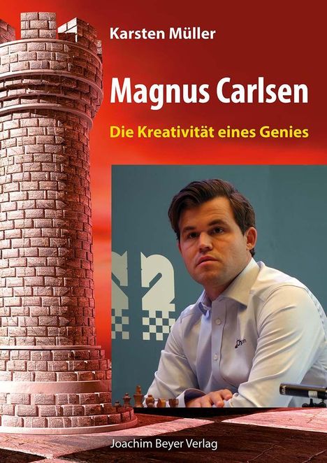 "Karsten Müller, Magnus Carlsen, Die Kreativität eines Genies, Joachim Beyer Verlag" neben einem Turm und einem denkenden Mann.