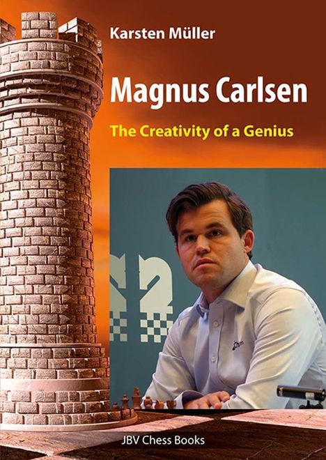 Titel: "Magnus Carlsen - The Creativity of a Genius" von Karsten Müller. Schachspieler mit Turm im Hintergrund.