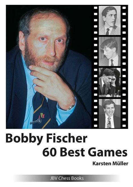 Karsten Müller: Bobby Fischer 60 Best Games, Buch