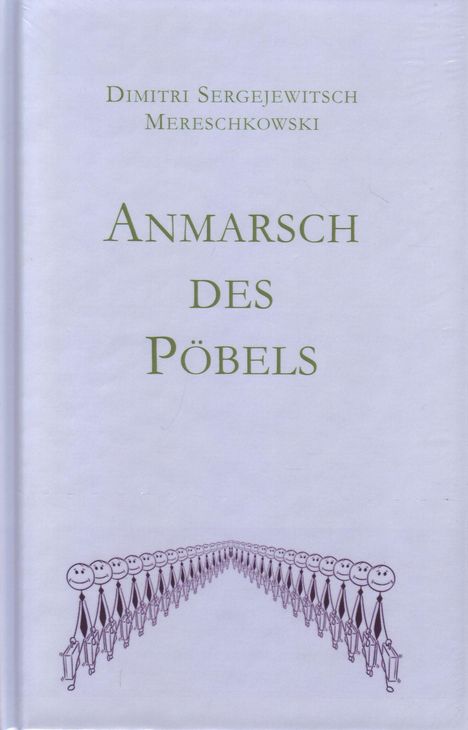 Dmitri Sergejewitsch Mereschkowski: Anmarsch des Pöbels, Buch