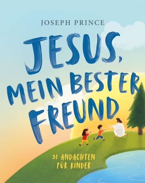 Joseph Prince: Jesus, mein bester Freund, Buch