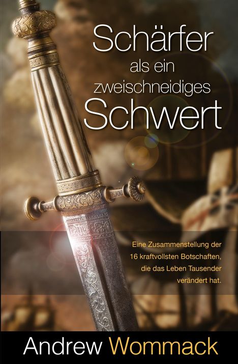 Andrew Wommack: Schärfer als ein zweischneidiges Schwert, Buch