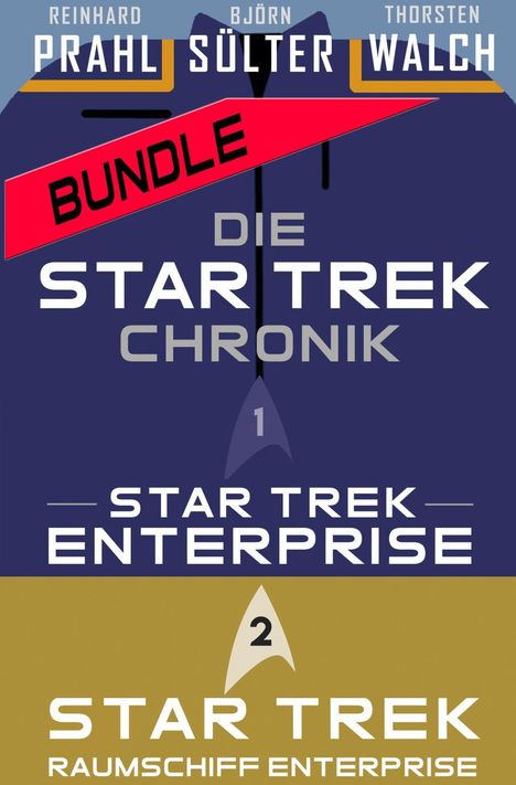 Björn Sülter: Die Star-Trek-Chronik Bundle - Star Trek: Enterprise (Teil 1) &amp; Raumschiff Enterprise (Teil 2), Buch