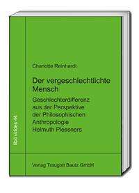 Charlotte Reinhardt: Reinhardt, C: Der vergeschlechtlichte Mensch, Buch