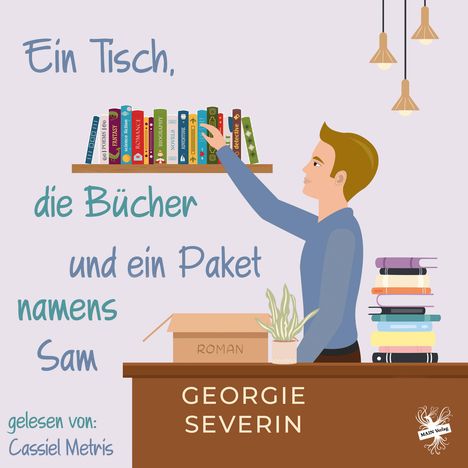 Georgie Severin: Ein Tisch, die Bücher und ein Paket namens Sam, MP3-CD