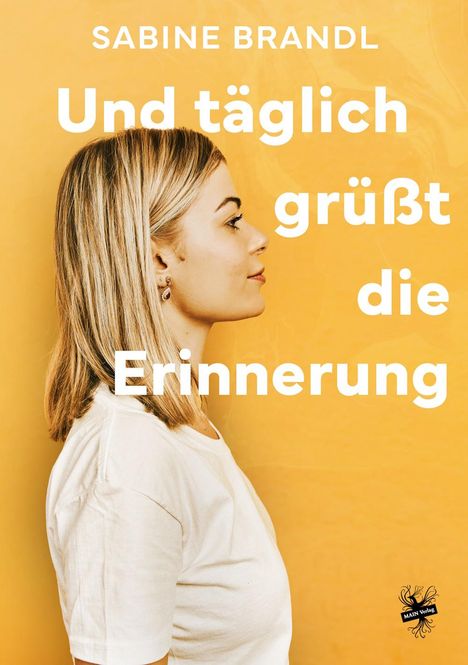 Sabine Brandl: Und täglich grüßt die Erinnerung, Buch