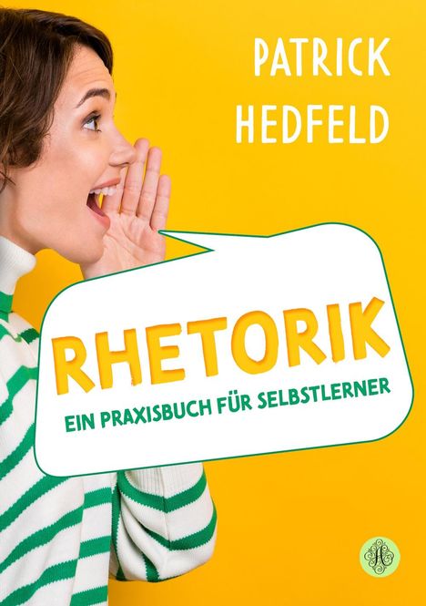 Patrick Hedfeld: Rhetorik, Buch