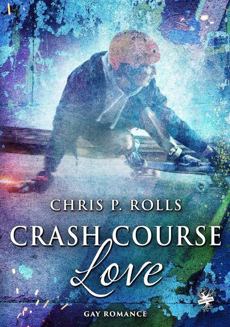 Texte: "Chris P. Rolls, Crash Course Love, Gay Romance."
Illustration: Person mit Helm auf Skateboard, blauer Hintergrund.