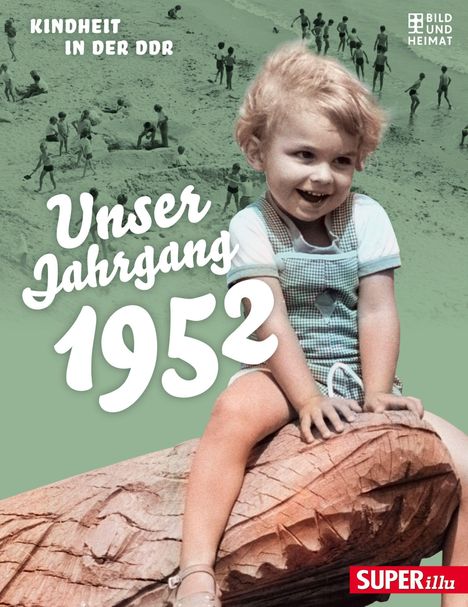 Unser Jahrgang 1952, Buch