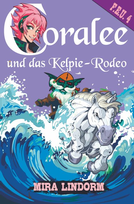 Mira Lindorm: Coralee und das Kelpie-Rodeo, Buch
