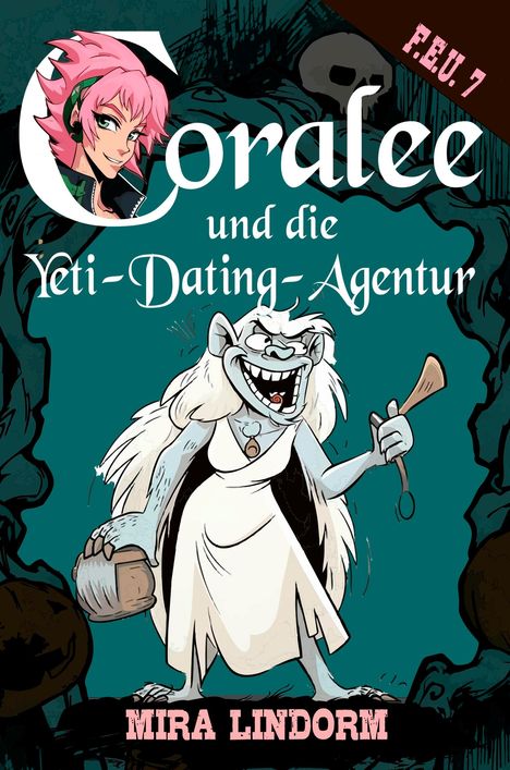 Mira Lindorm: Coralee und die Yeti-Dating-Agentur, Buch