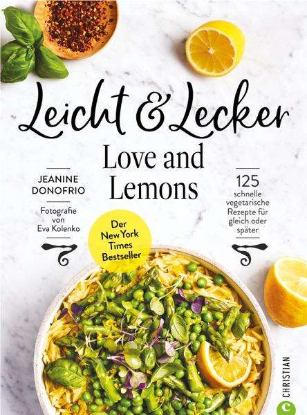 Jeanine Donofrio: Leicht &amp; Lecker mit Love &amp; Lemons, Buch