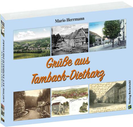 Mario Herrmann: Herrmann, M: Postkartenbuch: Grüße aus Tambach-Dietharz 1894, Buch