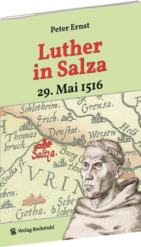 Peter Ernst: Ernst, P: Luther in Salza - am 29. Mai 1516, Buch