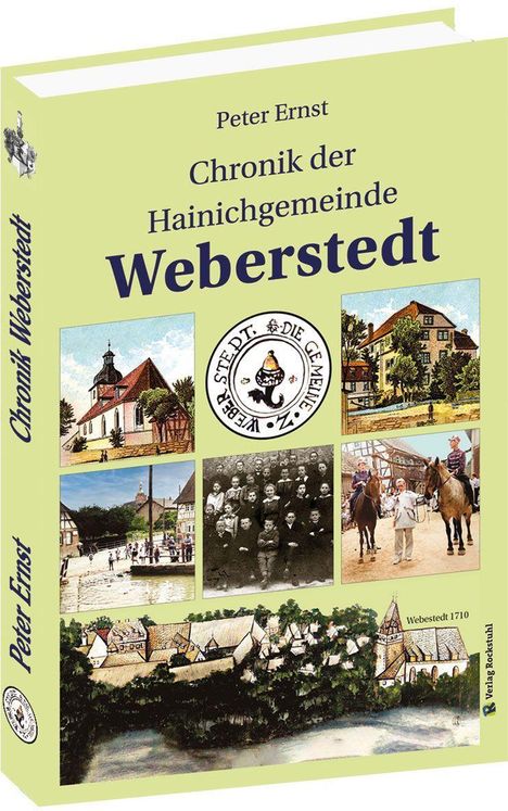 Peter Ernst: Ernst, P: Chronik der Hainichgemeinde Weberstedt, Buch