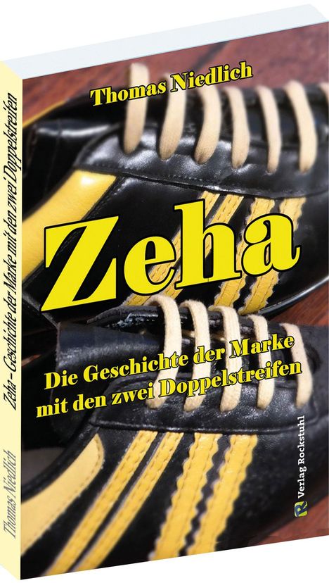 Thomas Niedlich: Zeha - Geschichte der Marke mit den zwei Doppelstreifen, Buch