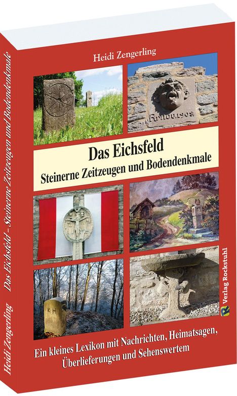 Heidi Zengerlin: Das Eichsfeld - Steinerne Zeitzeugen und Bodendenkmale, Buch
