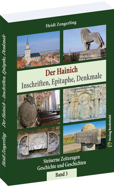 Buchtitel: "Der Hainich: Inschriften, Epitaphe, Denkmale". Autor: Heidi Zengerling. Bilder historischer Orte. Band 3.