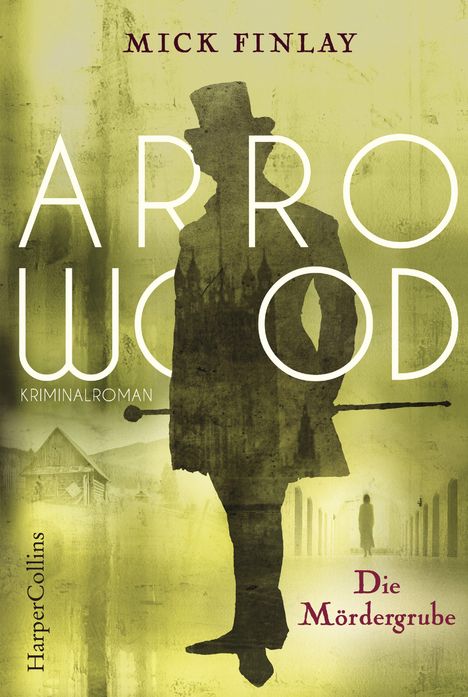 Mick Finlay: Arrowood - Die Mördergrube, Buch