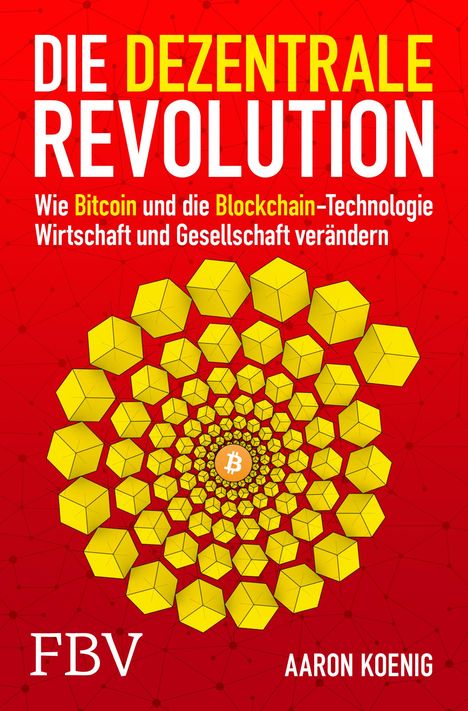Aaron Koenig: Die dezentrale Revolution, Buch