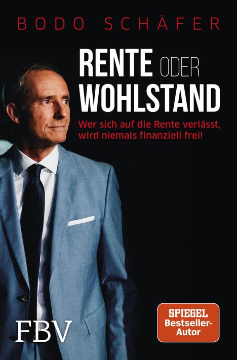 Bodo Schäfer: Rente oder Wohlstand, Buch