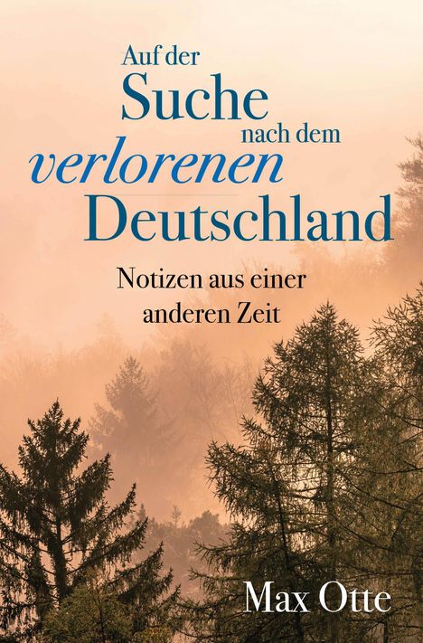 Max Otte: Auf der Suche nach dem verlorenen Deutschland, Buch