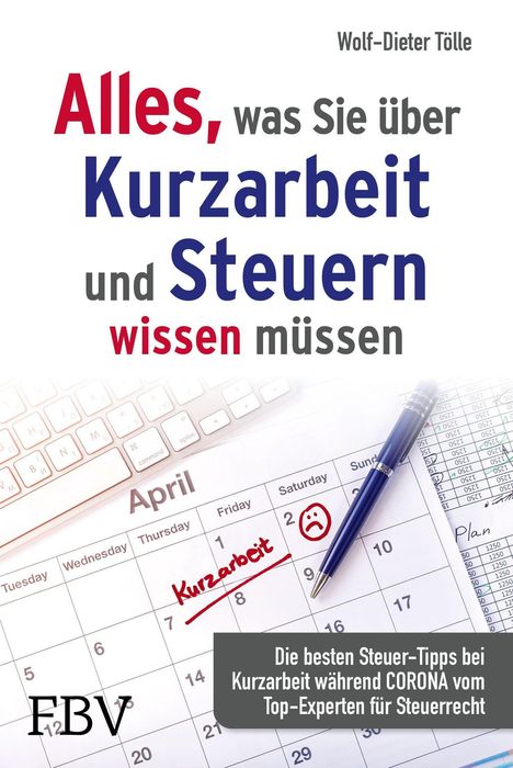 Wolf-Dieter Tölle: Tölle, W: Alles, was Sie über Kurzarbeit und Steuern wissen, Buch